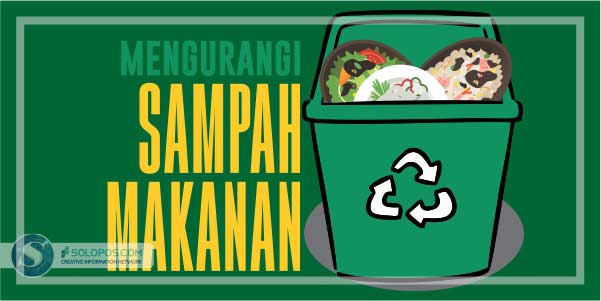 Cara Kurangi Sampah Makanan