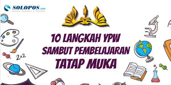 10 Langkah YPW Sambut Pembelajaran Tatap Muka - Vimarsana News