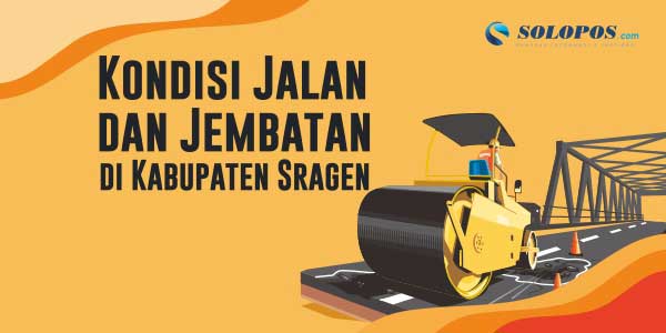 Kondisi Terkini Jalan dan Jembatan di Sragen
